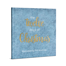 The Twelve Days of Christmas, with gold lettering on a blue textured cover